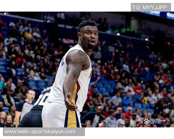 瘦虎归来锡安23分钟内高效表现展现全能身手与惊艳暴扣